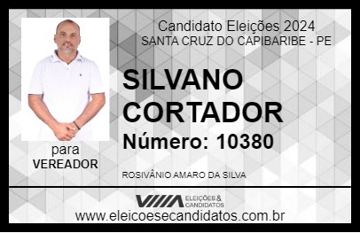 Candidato SILVANO CORTADOR 2024 - SANTA CRUZ DO CAPIBARIBE - Eleições