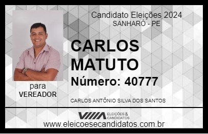 Candidato CARLOS MATUTO 2024 - SANHARÓ - Eleições