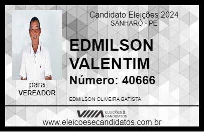 Candidato EDMILSON VALENTIM 2024 - SANHARÓ - Eleições