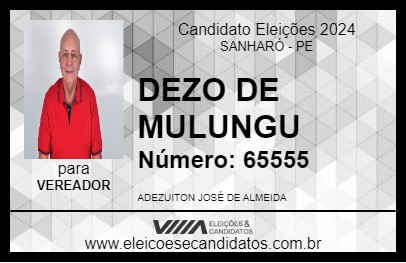 Candidato DEZO DE MULUNGU 2024 - SANHARÓ - Eleições