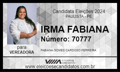 Candidato IRMA FABIANA 2024 - PAULISTA - Eleições