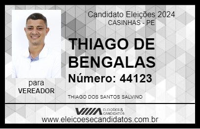 Candidato THIAGO DE BENGALAS 2024 - CASINHAS - Eleições