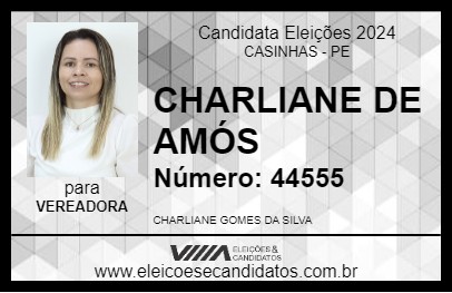 Candidato CHARLIANE DE AMÓS 2024 - CASINHAS - Eleições