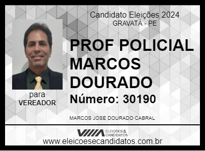 Candidato PROF POLICIAL MARCOS DOURADO 2024 - GRAVATÁ - Eleições