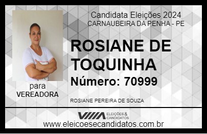 Candidato ROSIANE DE TOQUINHA 2024 - CARNAUBEIRA DA PENHA - Eleições