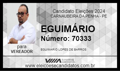 Candidato EGUIMÁRIO LOPES 2024 - CARNAUBEIRA DA PENHA - Eleições