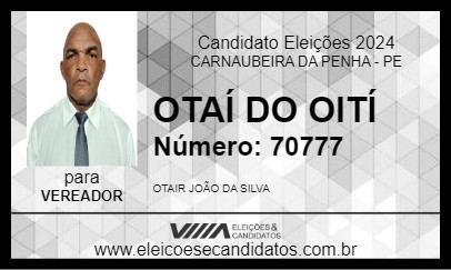 Candidato OTAÍ DO OITÍ 2024 - CARNAUBEIRA DA PENHA - Eleições