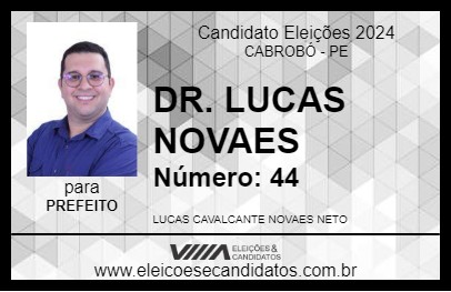 Candidato DR. LUCAS NOVAES 2024 - CABROBÓ - Eleições