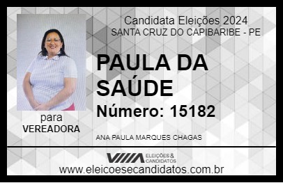 Candidato PAULA DA SAÚDE 2024 - SANTA CRUZ DO CAPIBARIBE - Eleições