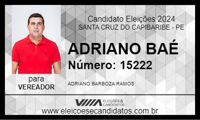 Candidato ADRIANO BAÉ 2024 - SANTA CRUZ DO CAPIBARIBE - Eleições