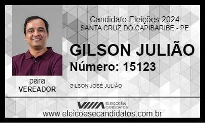 Candidato GILSON JULIÃO 2024 - SANTA CRUZ DO CAPIBARIBE - Eleições