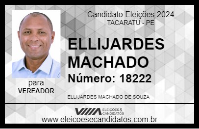 Candidato ELLIJARDES MACHADO 2024 - TACARATU - Eleições