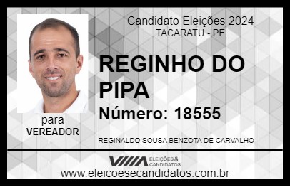 Candidato REGINHO DO PIPA 2024 - TACARATU - Eleições