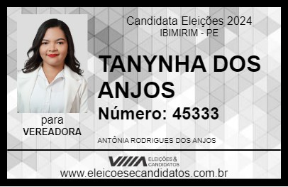 Candidato TANYNHA DOS ANJOS 2024 - IBIMIRIM - Eleições