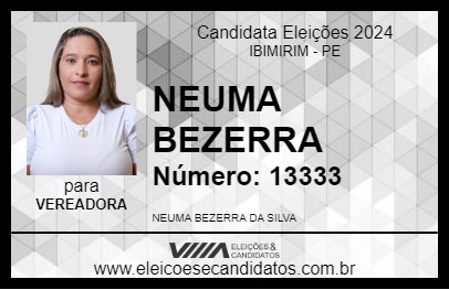 Candidato NEUMA BEZERRA 2024 - IBIMIRIM - Eleições