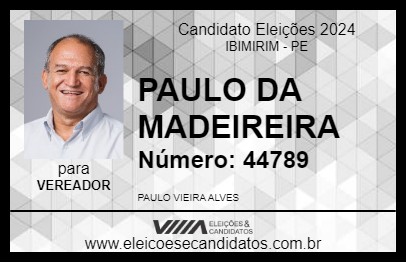 Candidato PAULO DA MADEIREIRA 2024 - IBIMIRIM - Eleições