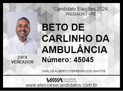 Candidato BETO DE CARLINHO DA AMBULÂNCIA 2024 - PAUDALHO - Eleições