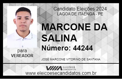 Candidato MARCONE DA SALINA 2024 - LAGOA DE ITAENGA - Eleições