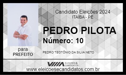 Candidato PEDRO PILOTA 2024 - ITAÍBA - Eleições