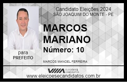 Candidato MARCOS MARIANO 2024 - SÃO JOAQUIM DO MONTE - Eleições