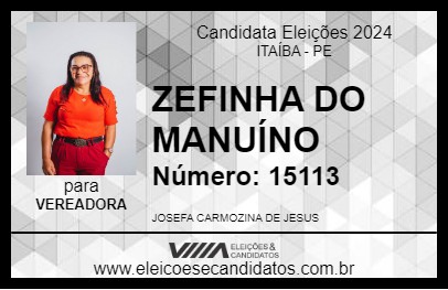 Candidato ZEFINHA DO MANUÍNO 2024 - ITAÍBA - Eleições