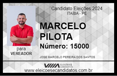 Candidato MARCELO PILOTA 2024 - ITAÍBA - Eleições