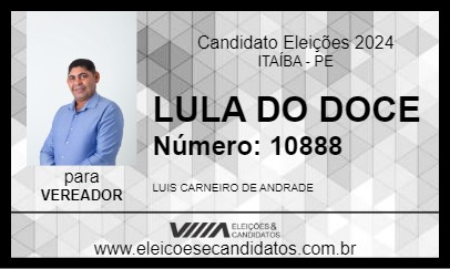 Candidato LULA DO DOCE 2024 - ITAÍBA - Eleições