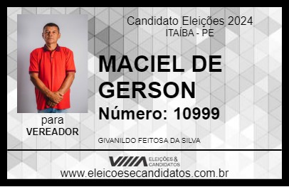 Candidato MACIEL DE GERSON 2024 - ITAÍBA - Eleições