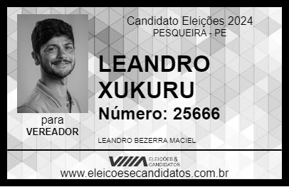 Candidato LEANDRO XUKURU 2024 - PESQUEIRA - Eleições