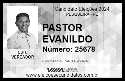 Candidato PASTOR EVANILDO 2024 - PESQUEIRA - Eleições