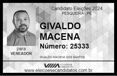 Candidato GIVALDO MACENA 2024 - PESQUEIRA - Eleições