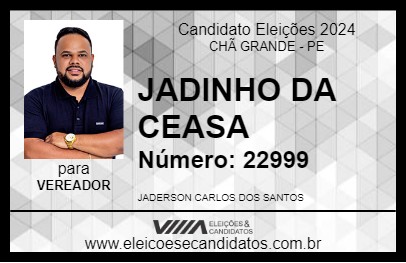 Candidato JADINHO DA CEASA 2024 - CHÃ GRANDE - Eleições