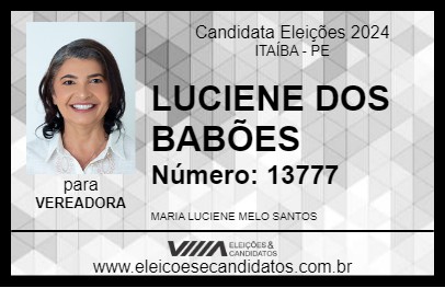 Candidato LUCIENE DOS BABÕES 2024 - ITAÍBA - Eleições