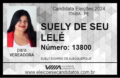 Candidato SUELY DE SEU LELÉ 2024 - ITAÍBA - Eleições