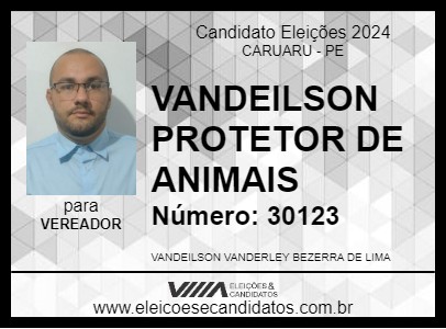 Candidato VANDEILSON PROTETOR DE ANIMAIS 2024 - CARUARU - Eleições