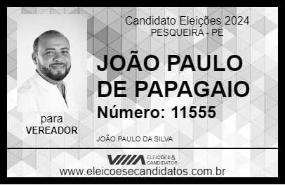 Candidato JOÃO PAULO DE PAPAGAIO 2024 - PESQUEIRA - Eleições