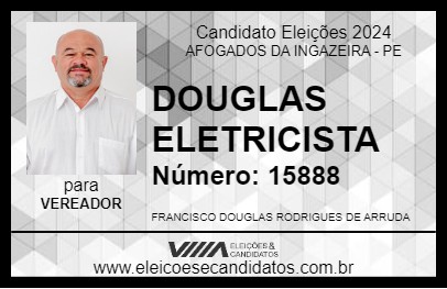 Candidato DOUGLAS ELETRICISTA 2024 - AFOGADOS DA INGAZEIRA - Eleições