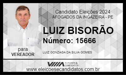 Candidato LUIZ BISORÃO 2024 - AFOGADOS DA INGAZEIRA - Eleições