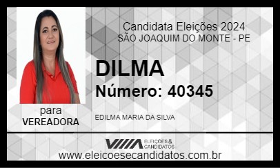 Candidato DILMA 2024 - SÃO JOAQUIM DO MONTE - Eleições