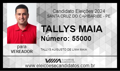 Candidato TALLYS MAIA 2024 - SANTA CRUZ DO CAPIBARIBE - Eleições