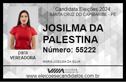 Candidato JOSILMA DA PALESTINA 2024 - SANTA CRUZ DO CAPIBARIBE - Eleições