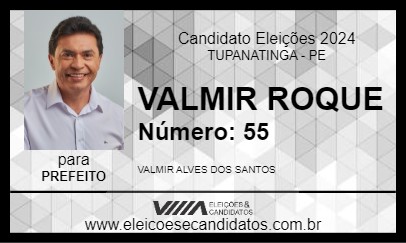 Candidato VALMIR ROQUE 2024 - TUPANATINGA - Eleições