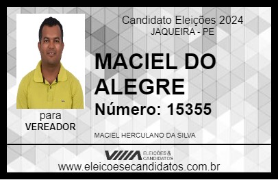 Candidato MACIEL DO ALEGRE 2024 - JAQUEIRA - Eleições