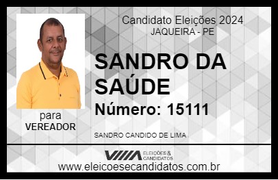 Candidato SANDRO DA SAÚDE 2024 - JAQUEIRA - Eleições