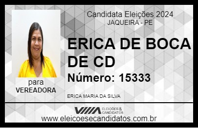 Candidato ERICA DE BOCA DE CD 2024 - JAQUEIRA - Eleições