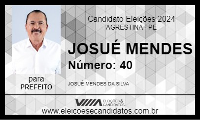 Candidato JOSUÉ MENDES 2024 - AGRESTINA - Eleições