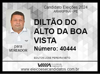 Candidato DILTÃO DO ALTO DA BOA VISTA 2024 - ARARIPINA - Eleições