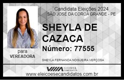 Candidato SHEYLA DE CAZACA 2024 - SÃO JOSÉ DA COROA GRANDE - Eleições