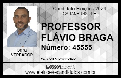 Candidato PROFESSOR FLÁVIO BRAGA 2024 - GARANHUNS - Eleições