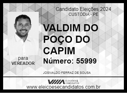 Candidato VALDIM DO POÇO DO CAPIM 2024 - CUSTÓDIA - Eleições